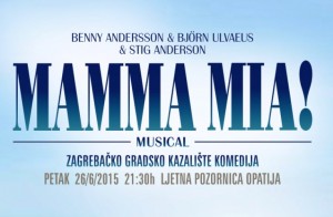 Mjuzikl “Mamma mia!” 26.6.2015. na Ljetnoj pozornici u Opatiji