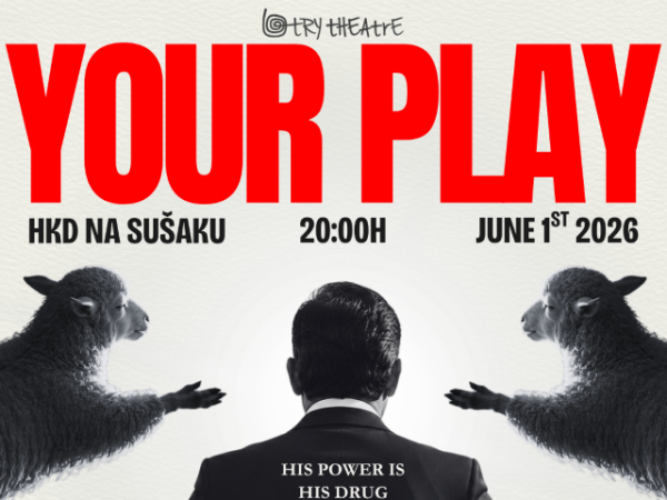 PREDSTAVA „YOUR PLAY“ U HKD-U NA SUŠAKU