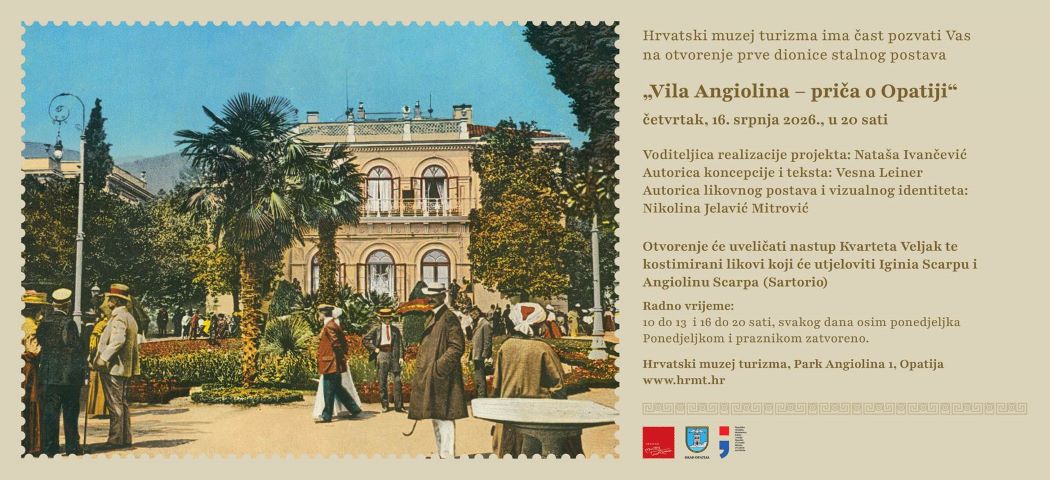 Otvorenje 1. dionice stalnog postava “Vila Angiolina – priča o Opatiji”